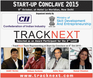 TrackNext has Qualified for 2nd Round of "CII Industrial Innovation Awards 2015", Organized Jointly by ‪#‎CII‬ and Ministry of Skill Development & ‪#‎Entrepreneurship‬, Govt. of India, on 8th October, at Hotel Le Meridian, New Delhi.