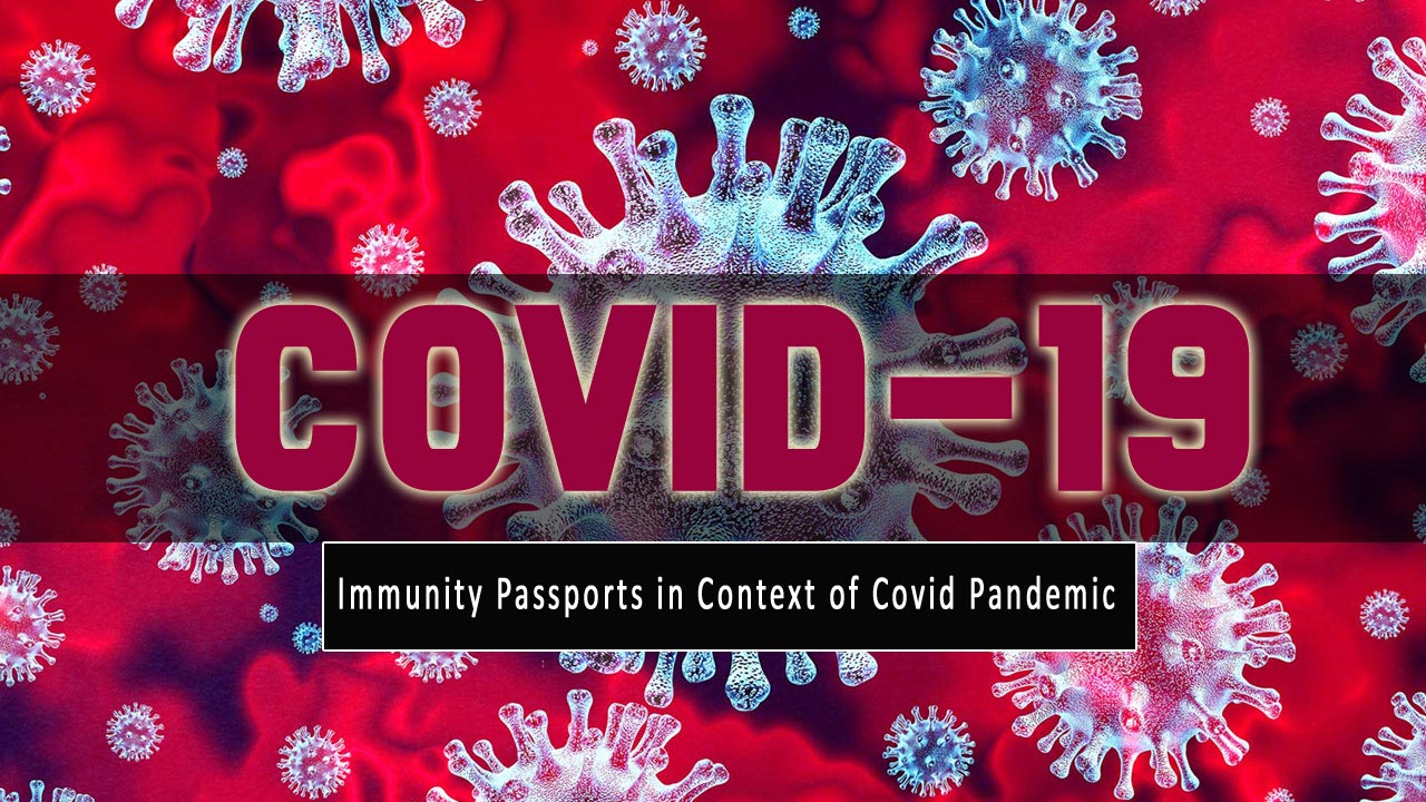 Immunity Passports in Context of Covid Pandemic